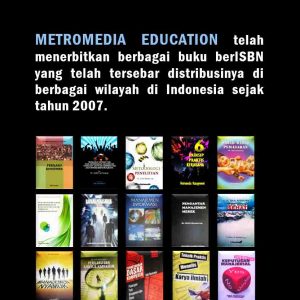 Penerbit Buku Ber ISBN,  metromedia education telah menerbitkan berbagai buku ber ISBN yang telah tersebar distribusinya di berbagai wilayah di indonesia sejak tahun 2007